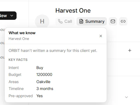The Summary popover What we know, with the key facts Intent, Budget, Areas, Timeline and Pre-approved